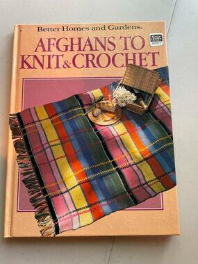 Vintage 1986 BETTER HOMES AND GARDEN AFGHANS TO KNIT AND CROCHET Hardcover 80p.